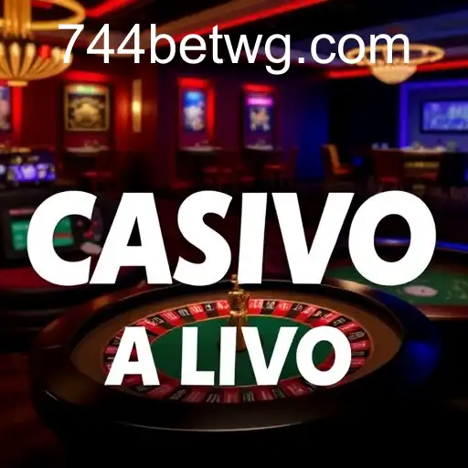Explore o Melhor do Cassino ao Vivo no 744bet